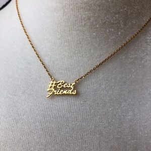 Gold “#Best Friends” necklace.